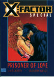 X-Factor Special: Prisoner of Love 1 (NM- 9.2)